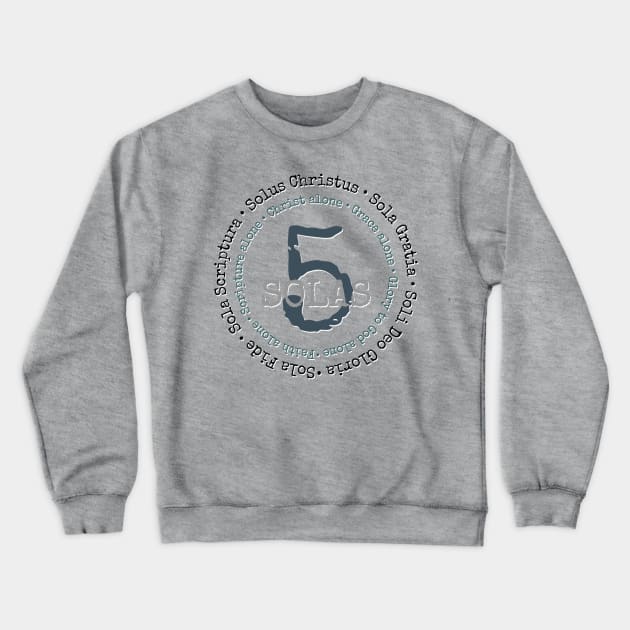 5 Solas of the Reformation Crewneck Sweatshirt by AlondraHanley